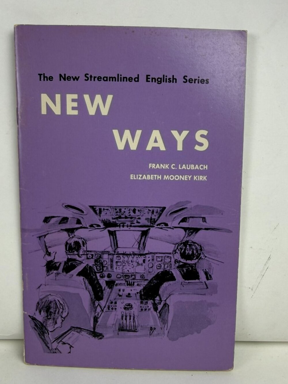 New Ways Frank C Laubach Elizabeth Kirk New Streamlined English Series Book 323